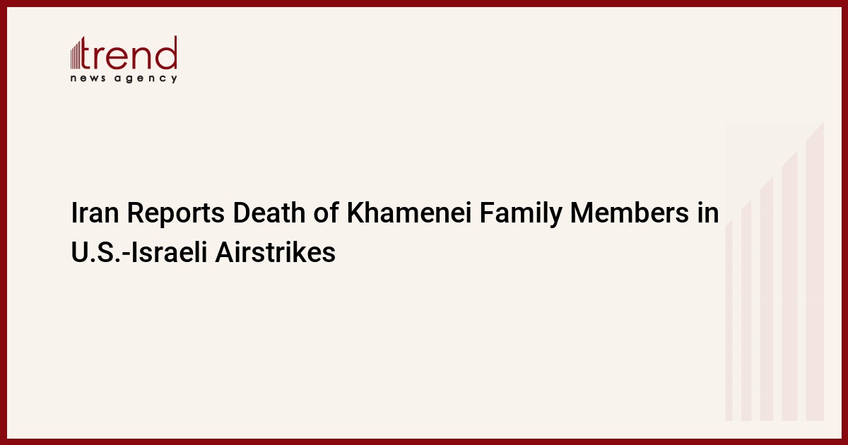 Iran Reports Death of Khamenei Family Members in U.S.‑Israeli Airstrikes