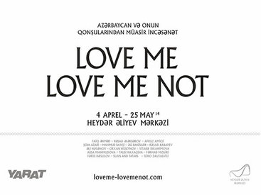 "YARAT" организует выставку "Love Me, Love Me Not"