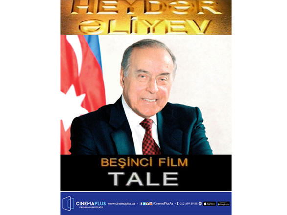В CinemaPlus пройдет показ фильма о Гейдаре Алиеве