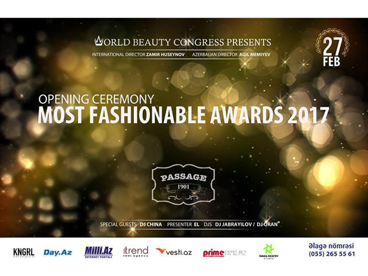 В Баку пройдет церемония открытия международной премии Most Fashionable Awards - 2017