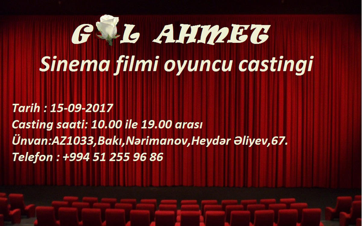 В Баку пройдет кастинг фильма “Gül Əhməd”