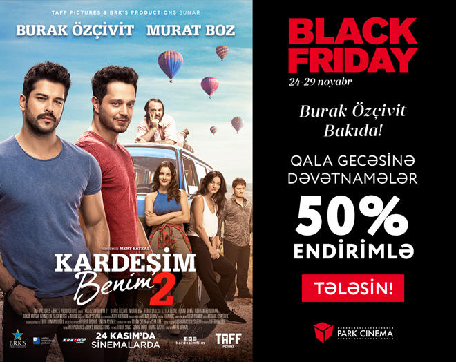 Black Friday от Park Cinema продолжается. 50% скидки на гала-вечер с участием Бурака Озчивита и Фахрии Эвджен