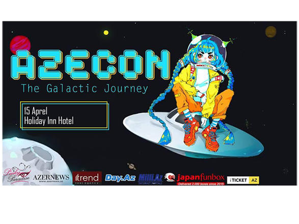 В Баку пройдет красочный Косплей фестиваль Galactic Journey (ВИДЕО)
