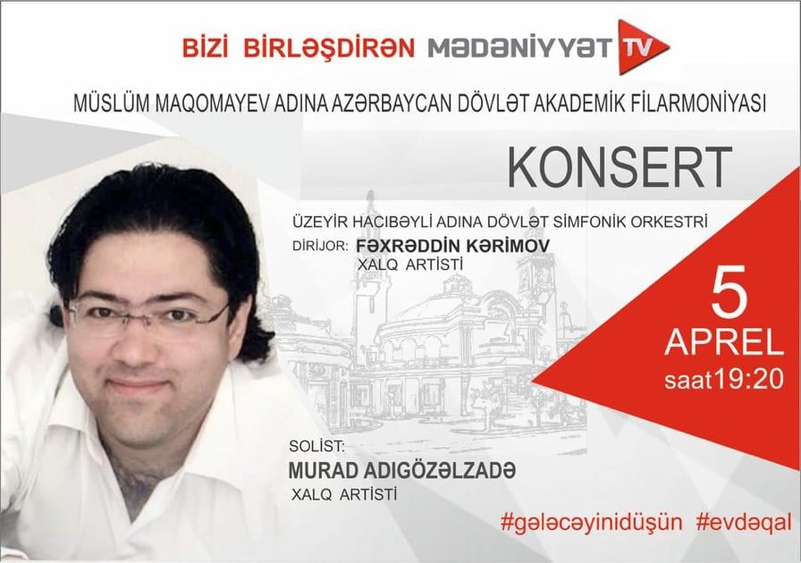 Культура, которая нас объединяет – телезрителям покажут концерт Мурада Адыгезалзаде