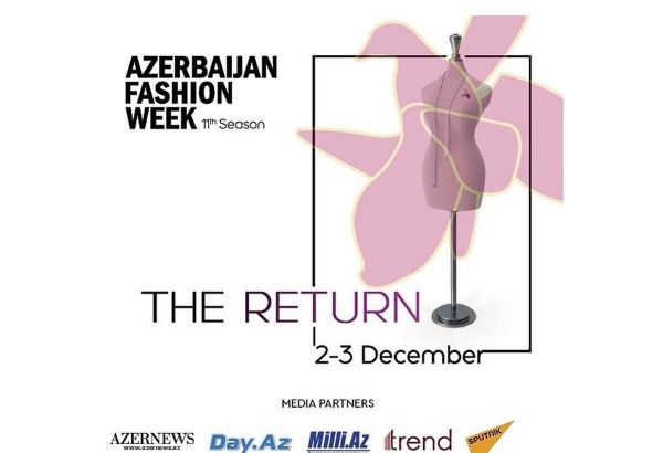 Неделя моды возвращается в Баку -  Azerbaijan Fashion Week посвящается цветку Карабаха харыбюльбюль