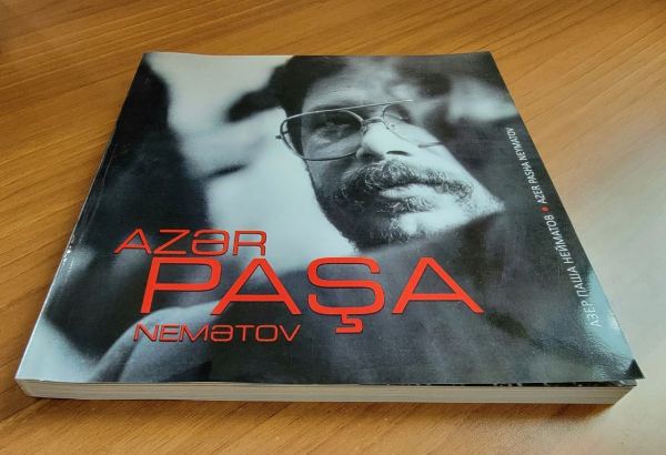 Искусство, жизнь, мысли... - издана книга-альбом, посвященная Азер Паше Нематову (ФОТО)