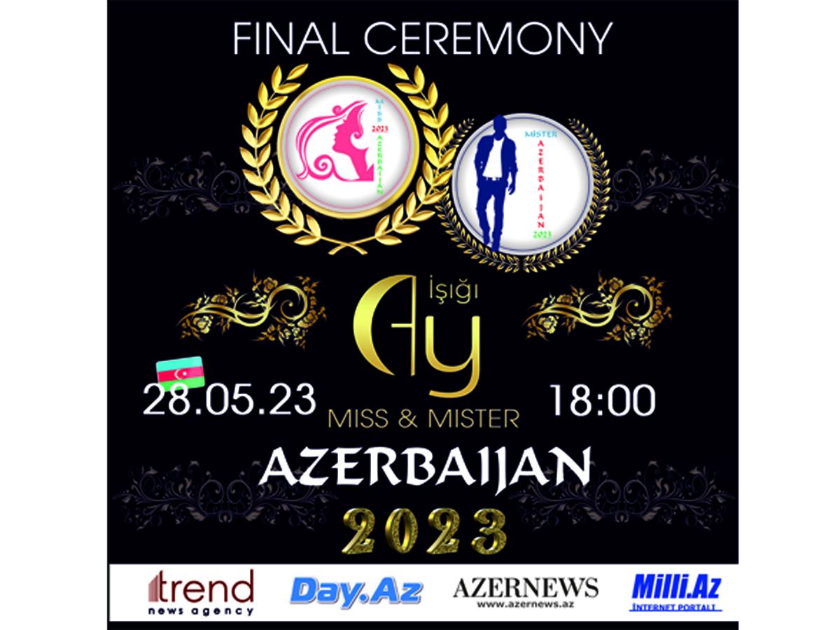 В Баку состоится финал национального конкурса красоты Miss & Mister Azerbaijan 2023 (ВИДЕО)