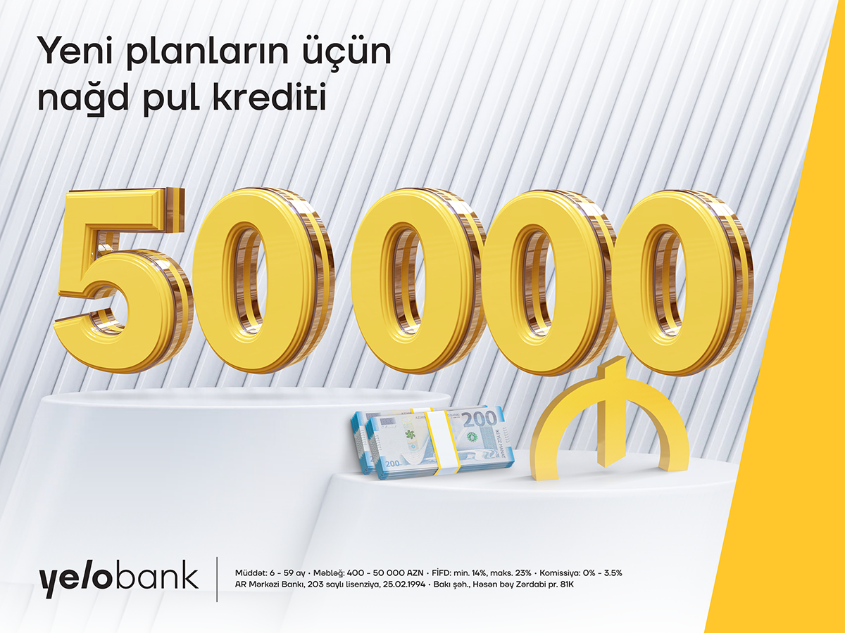 Реализуйте свои планы с кредитом до 50 000 AZN
