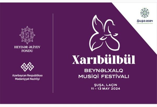 This year's Kharibulbul Festival to take place in Azerbaijan's Shusha and Lachin cities