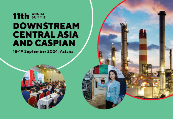Kazakhstan's Astana to host 11th annual "Downstream Central Asia and Caspian" conference