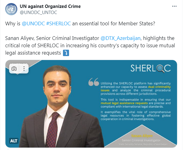 Управление ООН о системе SHERLOC со ссылкой на доклад сотрудника СГБ Азербайджана