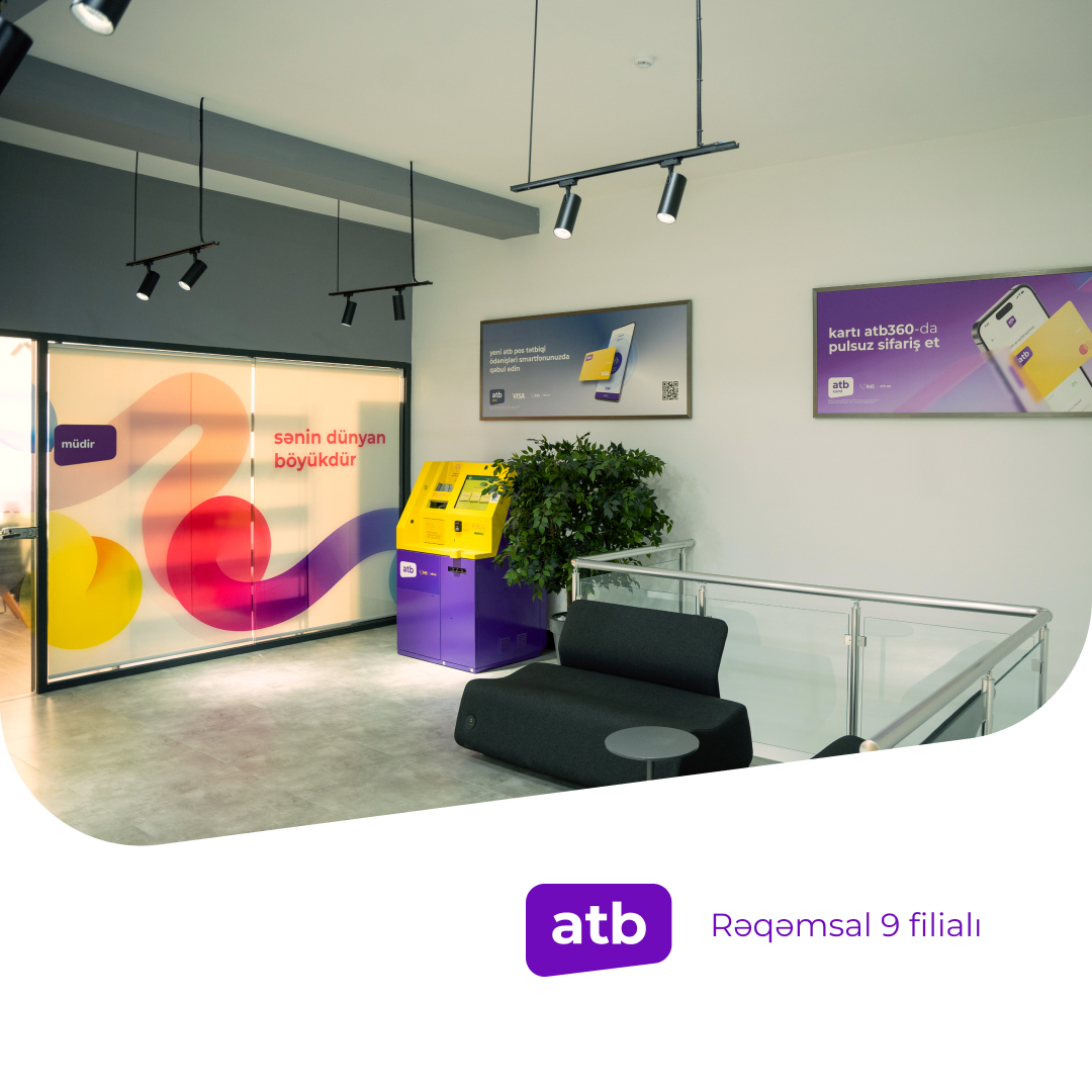Открылся еще один инновационный филиал Azer Turk Bank