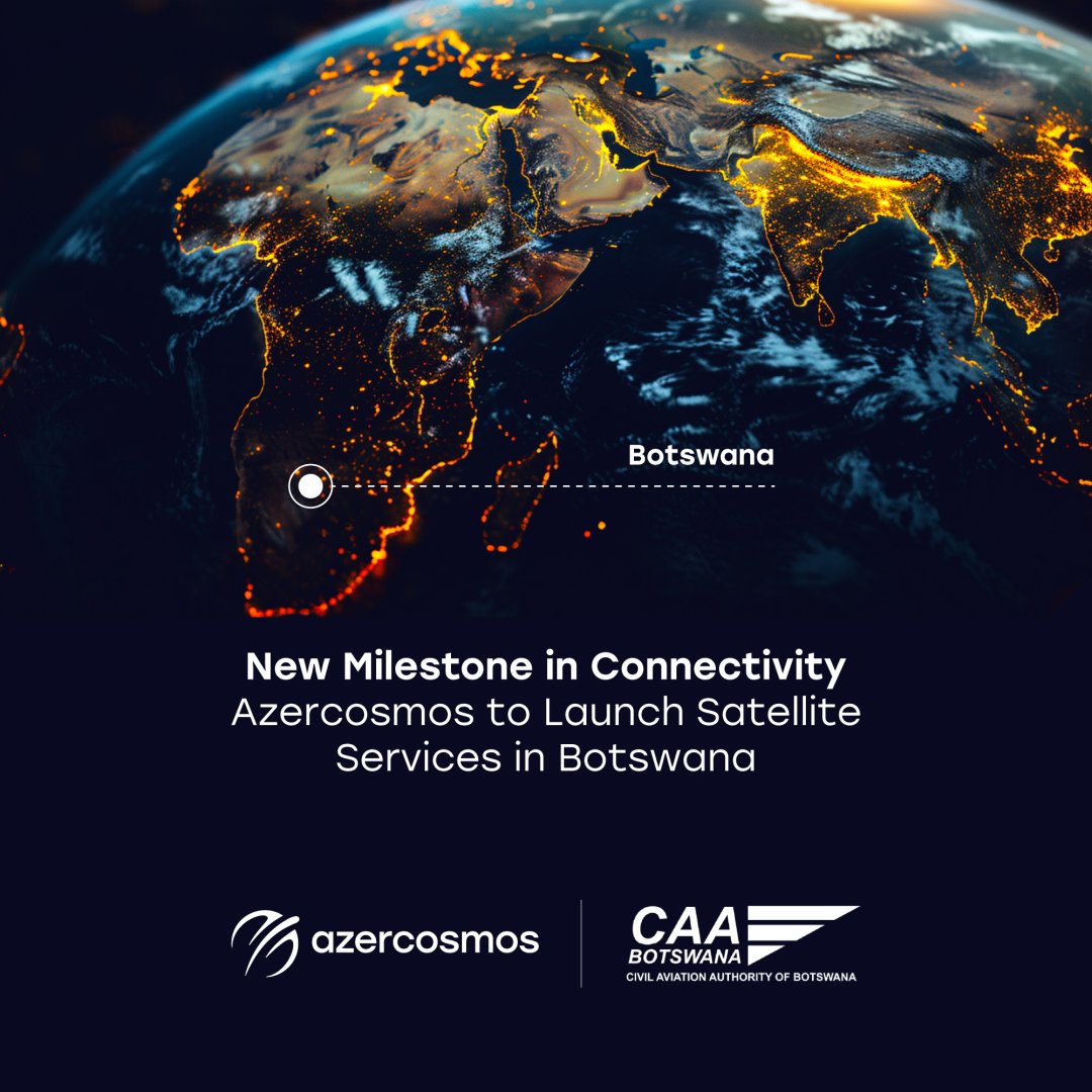 Azerbaijan's Azercosmos to provide satellite services to Southern African Botswana