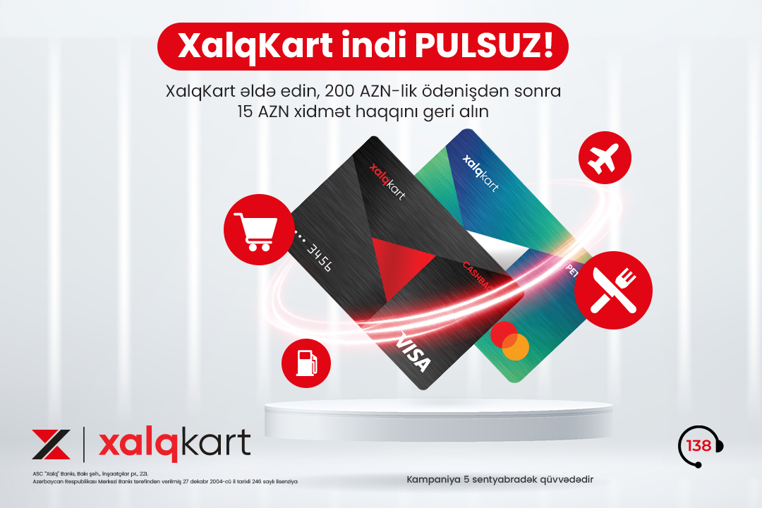 Новая кампания от Xalq Bank: получи XalqKart бесплатнo!