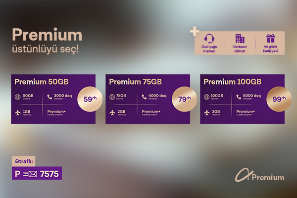 Azercell представляет обновленные тарифные пакеты «Premium» (ФОТО)