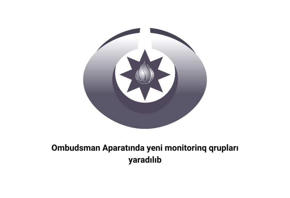 В Аппарате омбудсмена Азербайджана созданы новые мониторинговые группы