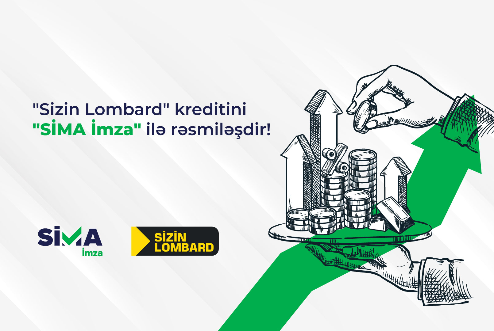 Оформите кредит в "Sizin Lombard" с "SİMA İmza"!