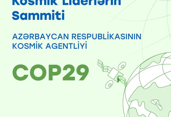 В рамках COP29 пройдет саммит по космическим вызовам в борьбе с изменением климата
