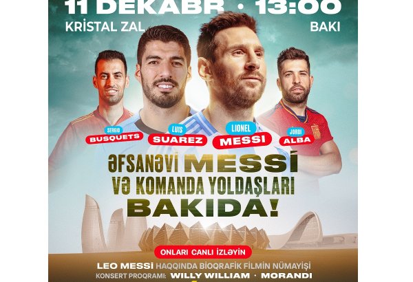 Football legend Lionel Messi and teammates set to visit Azerbaijan's Baku