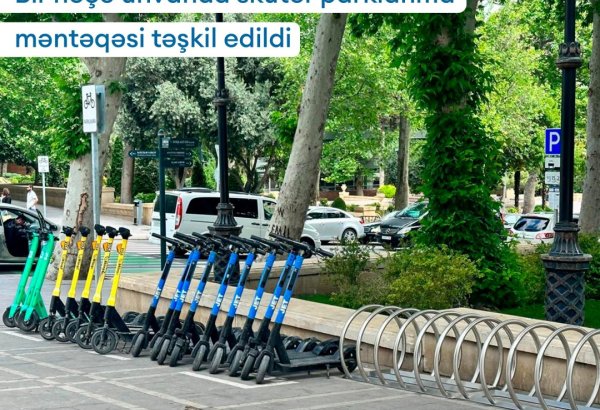На 6 улицах Баку организованы очередные пункты парковки скутеров