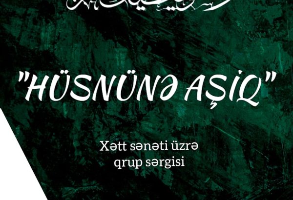 В Центре искусств "Хатаи" состоится открытие групповой выставки "Hüsnünə Aşiq"