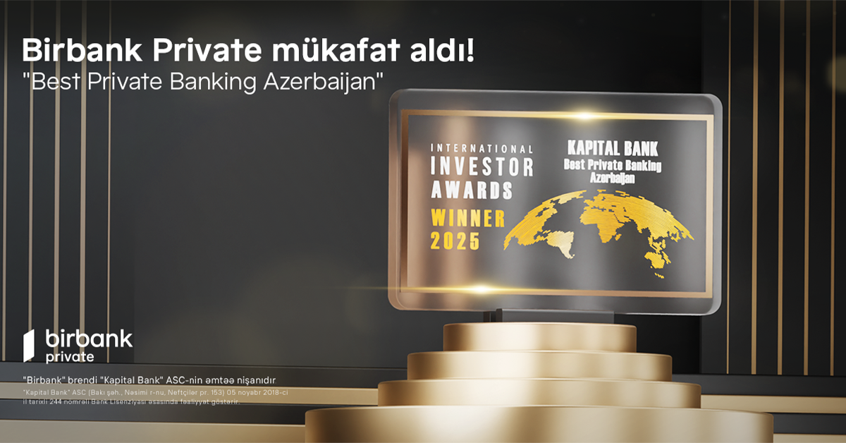 Birbank Private удостоен международной премии «Best Private Banking Azerbaijan»