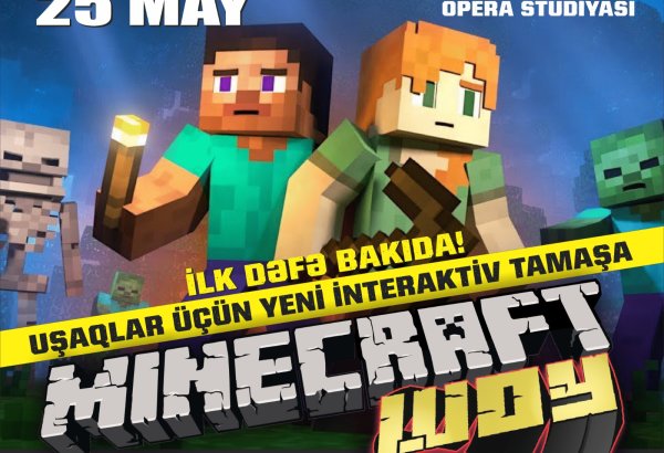 Впервые в Баку - интерактивное семейное представление "Minecraft Шоу"
