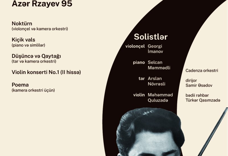 Cadenza проведет концерт в честь 95-летия со дня рождения выдающегося композитора Азера Рзаева