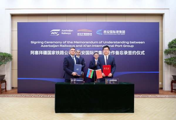 Azerbaijan Railways, Xi’an Port sign agreement to boost Middle Corridor trade (PHOTO)