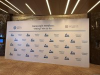 Baku hosts Media of the Future: Following in the Footsteps of 'Akinchi' forum (PHOTO)