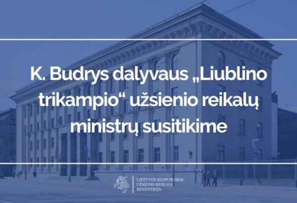 Lublin Triangle ministers to discuss security and cooperation
