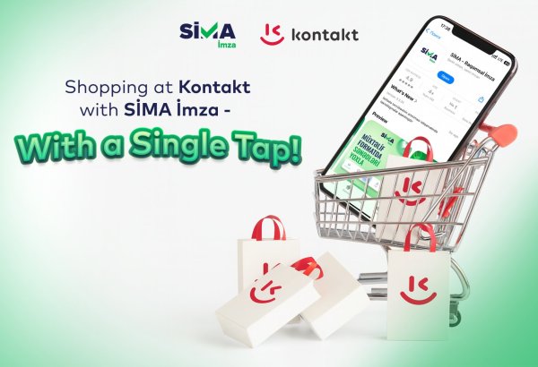 Shopping at “Kontakt” with “SİMA İmza”!