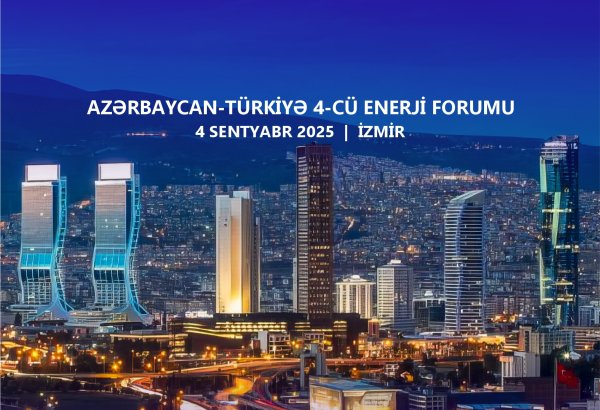 Türkiye to host 4th Energy Forum with Azerbaijan
