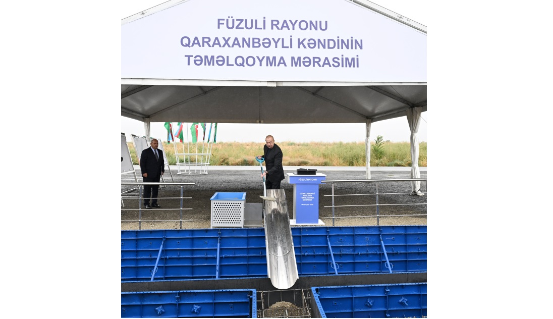 President Ilham Aliyev lays foundation stone for new Garakhanbeyli village in Fuzuli district (PHOTO)
