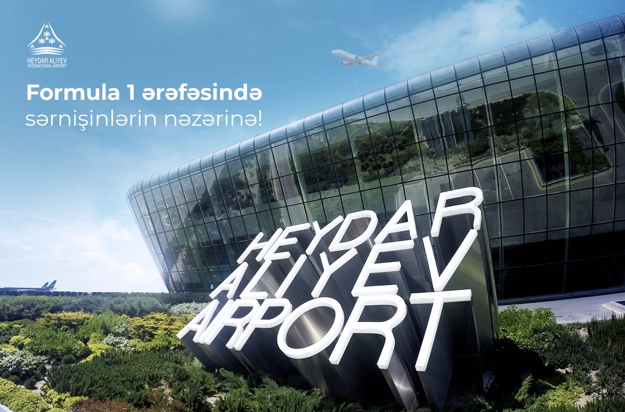Heydar Aliyev International Airport advises passengers to plan their trips in advance during Formula 1 days