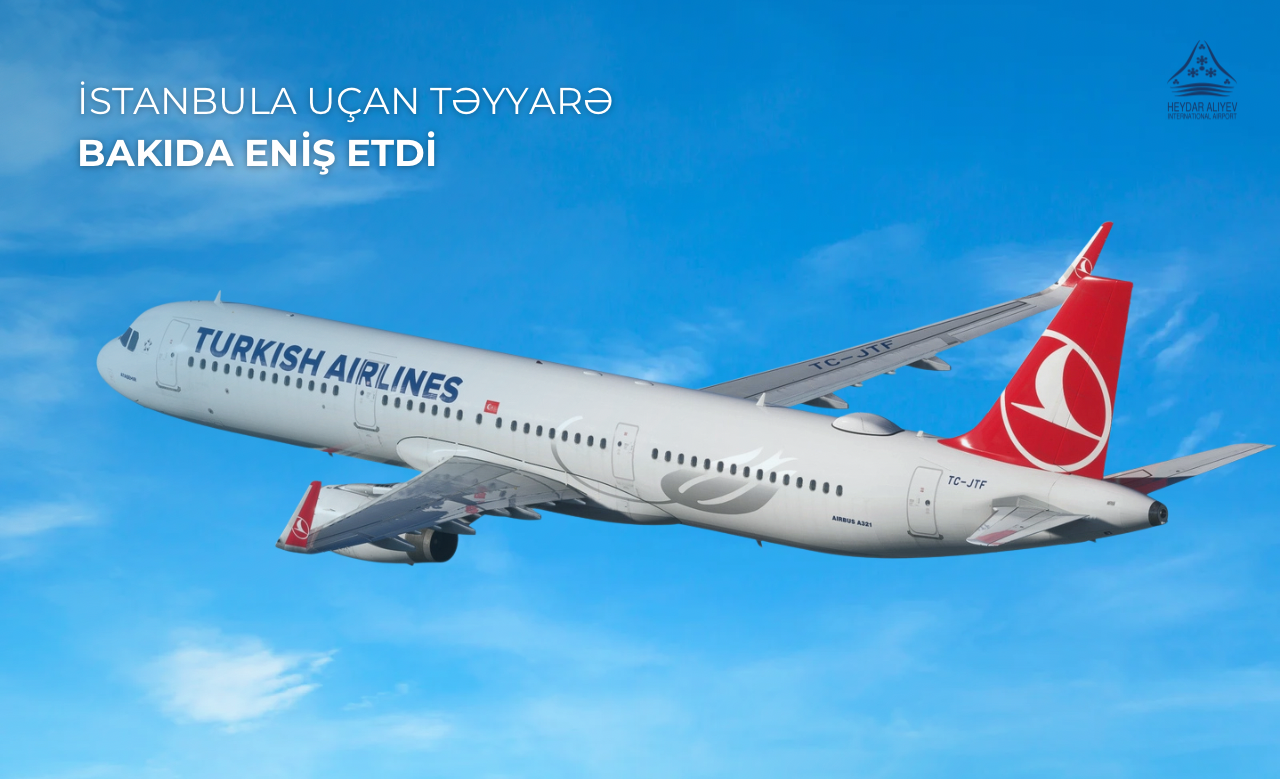 Aircraft en route to Istanbul makes landing in Baku