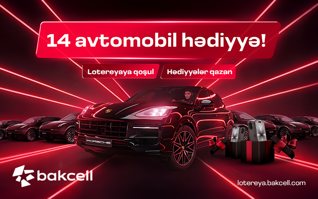 Bakcell launches a lottery with 14 prestigious cars and numerous prizes
