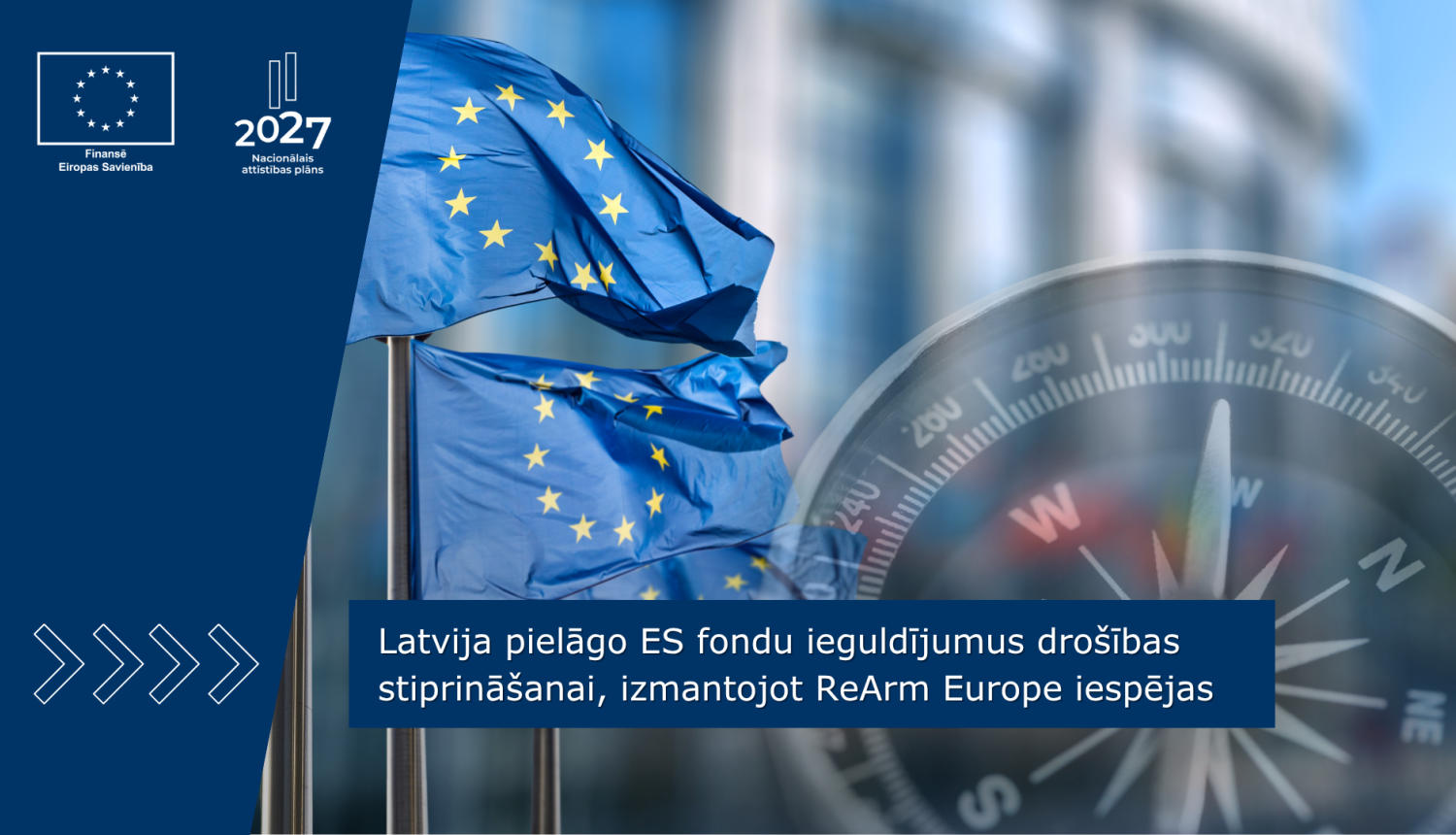 Latvia set to shift gears and funnel EU funds into bolstering security and infrastructure