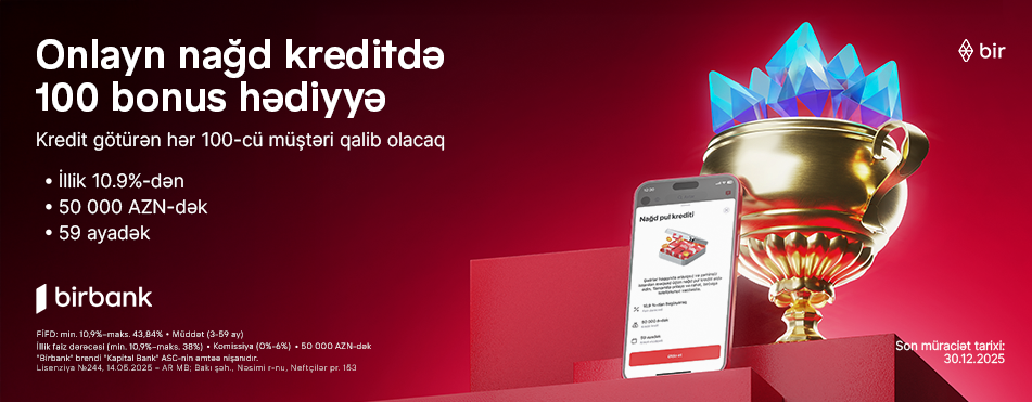 Birbank rewards every 100th online loan customer with 100 bonus points