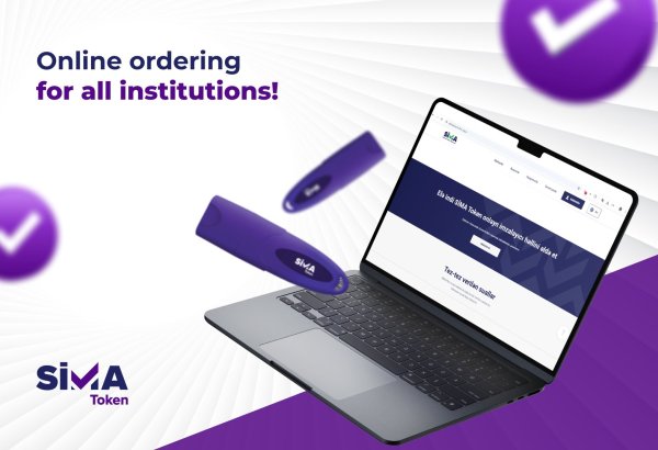 "SİMA Token" online ordering enabled for legal entities and government agencies