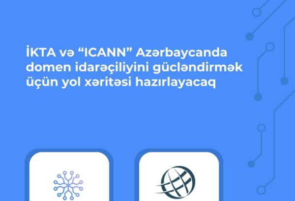 ICTA, ICANN to co-develop roadmap for improving domain name management in Azerbaijan
