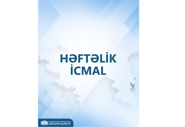 Azerbaijani Defense Ministry presents review of events of last week (VIDEO)