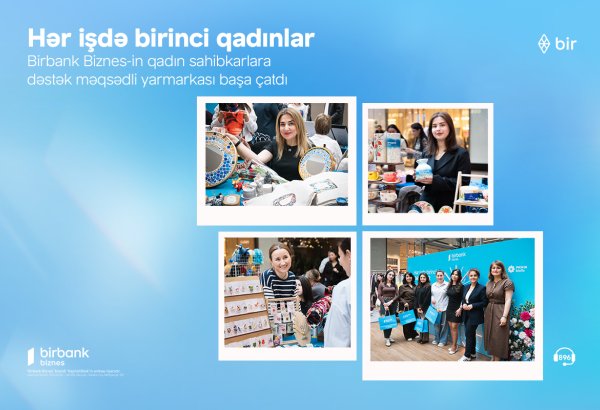 Birbank Biznes fair “Women first in everything” concludes successfully