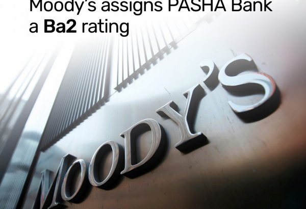 Moody’s Ratings assigns PASHA Bank Ba2 rating with positive outlook