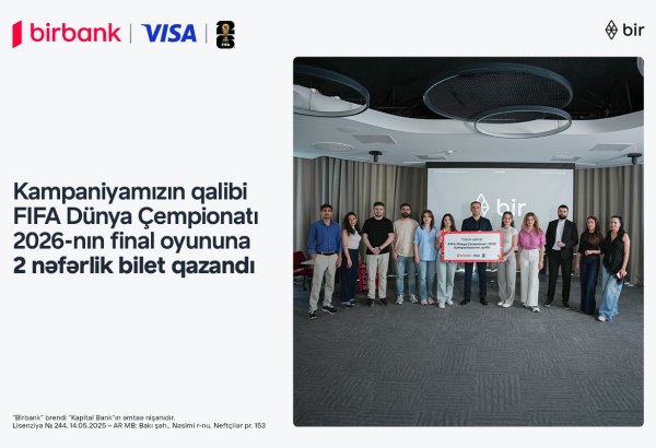 A chance to experience the FIFA 2026 final live: Birbank and Visa campaign concludes
