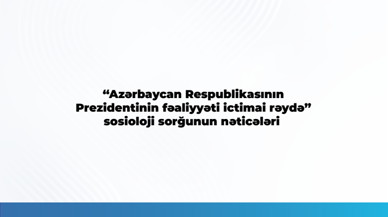 MEDIA highlights hailing President Ilham Aliyev's activities by 93.6% of respondents