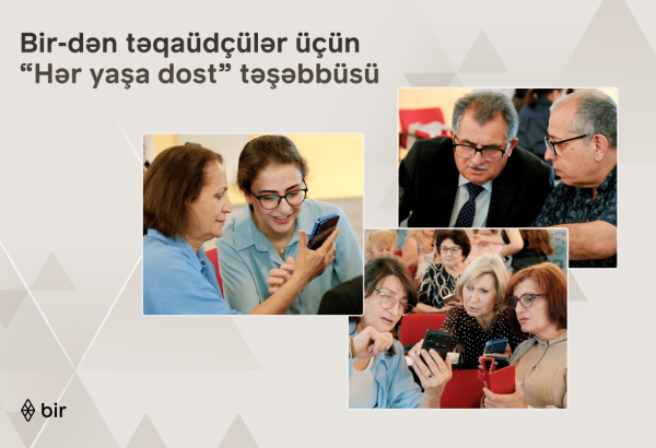 Bir launches “Hər yaşa dost” initiative for senior citizens