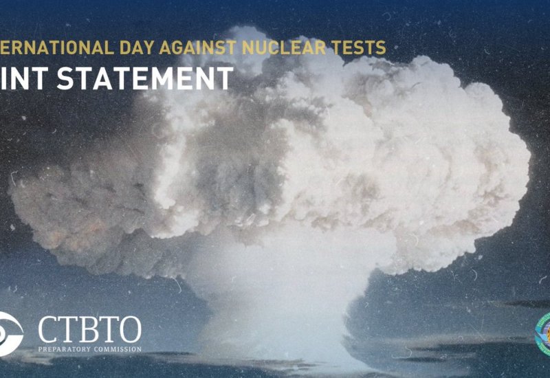 Kazakhstan, CTBTO call for efforts to bring nuclear test ban into force