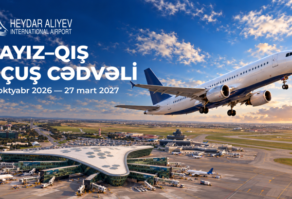 Heydar Aliyev International Airport to switch to autumn-winter flight schedule on 25 October